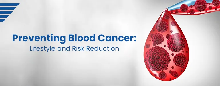 Preventing Blood Cancer