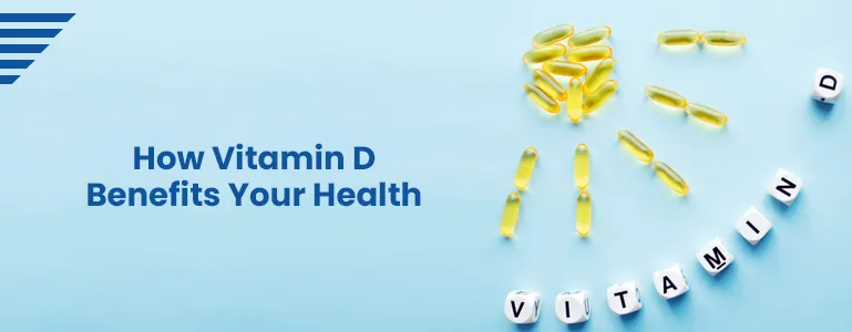 how-vitamin-d-benefits-your-health