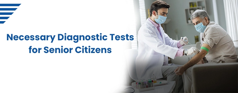 Necessary Diagnostic Tests for Senior Citizens