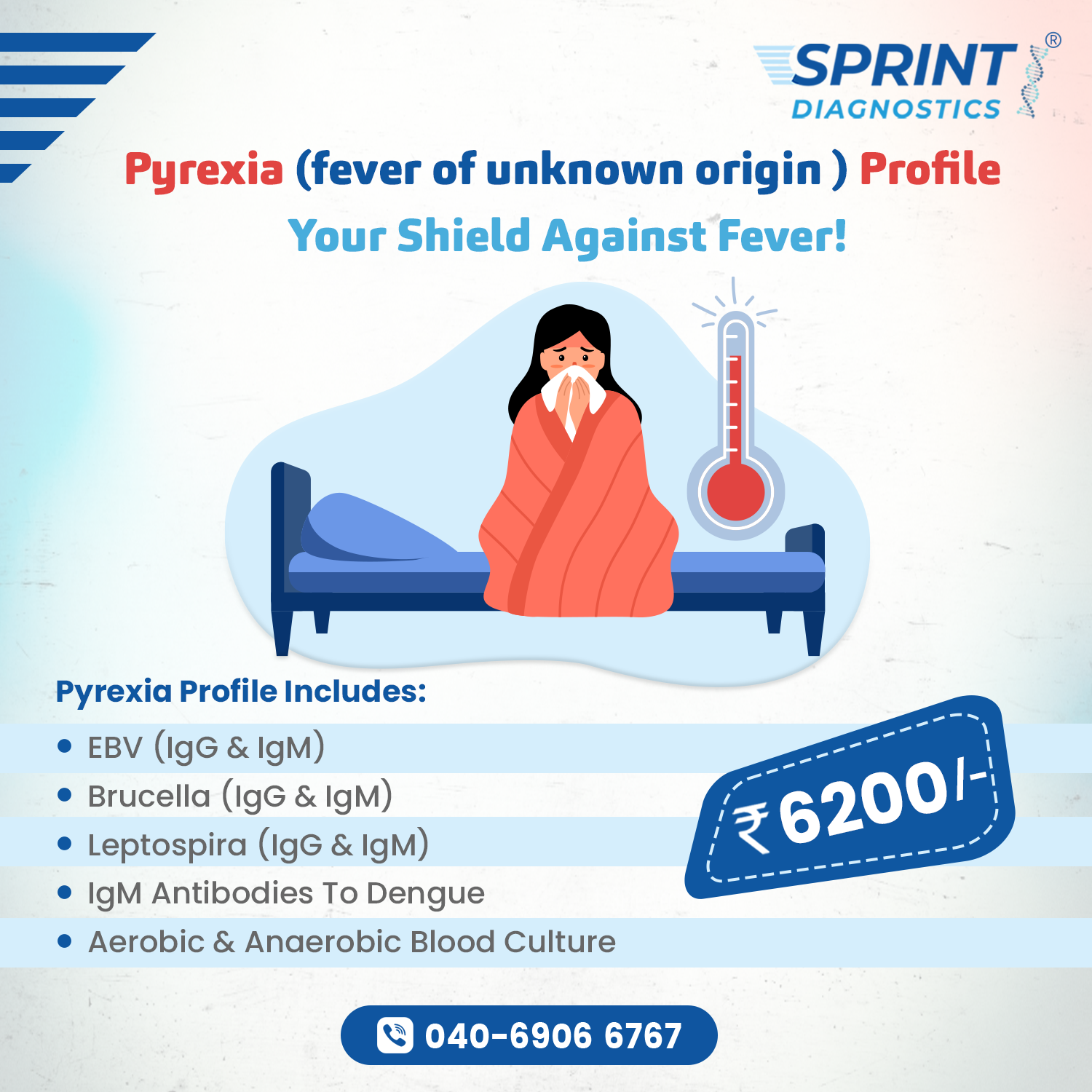 Pyrexia (Fever of Unknown Origin) Profile